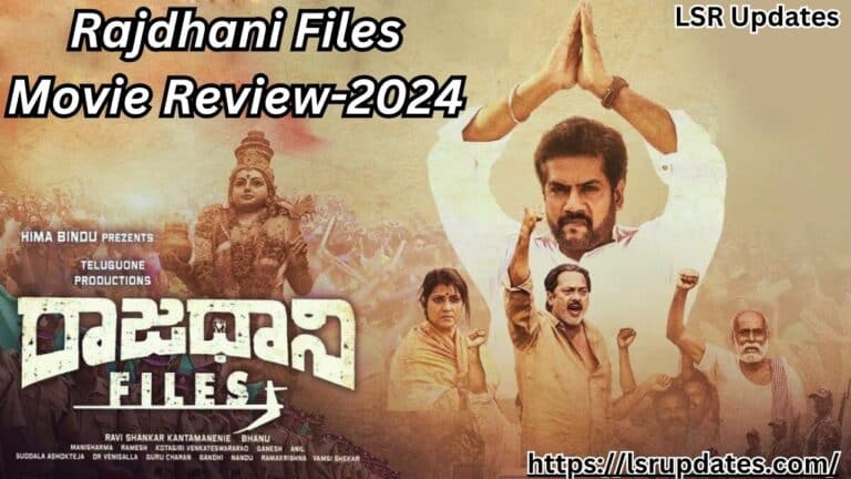 Rajdhani Files Movie Review-2024 | ‘రాజధాని ఫైల్స్’ మూవీ రివ్యూ