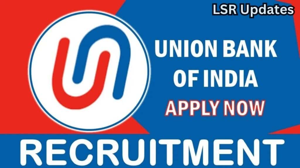 UBI Specialist Officer(SO) Recruitment 2024 Notification-దరఖాస్తు, ఎంపిక వివరాలు ఇవే