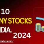 టాప్ 10 పెన్నీ స్టాక్‌లు 2024 - Below 60 Rupees Top 10 Penny Stocks 2024